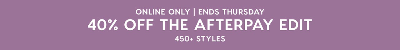 40% OFF the afterpay edit