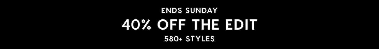 40% Off The Edit