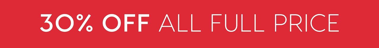 30% Off All Full Price