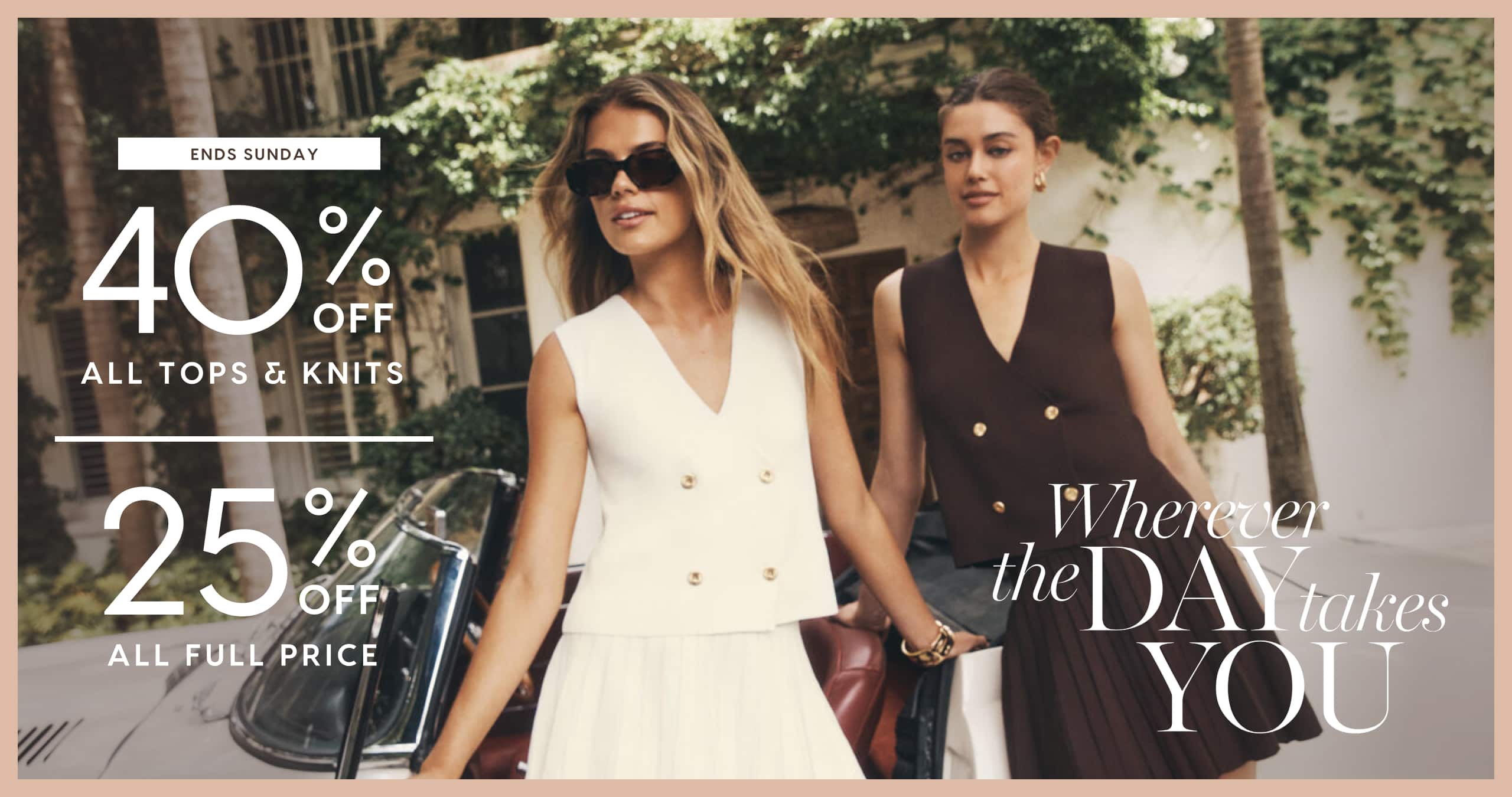 40% Off All Dresses, Tops & Knits | 25% Off All Full Price