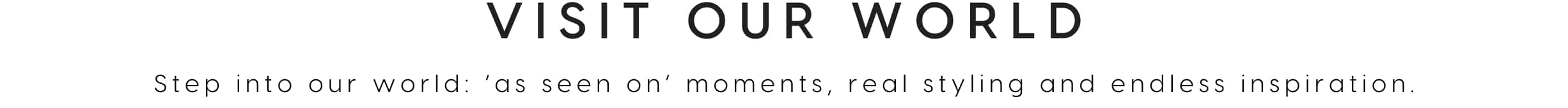 Visit Our World