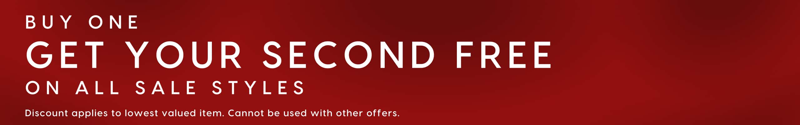 Buy One Get Your Second Free On All Sale Styles