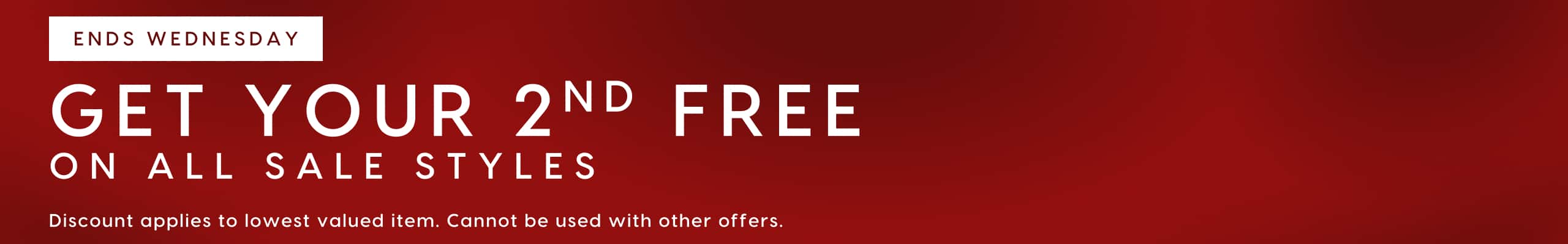Buy One Get Your Second Free On All Sale Styles.