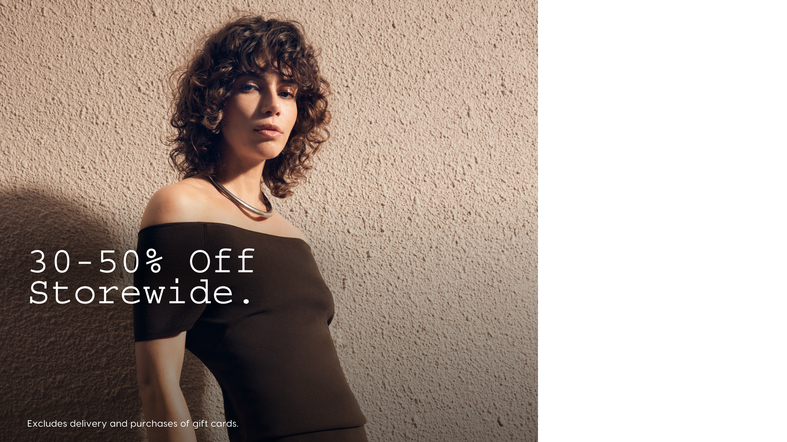 30-50% Off Storewide. Excludes delivery and purchases of gift cards.